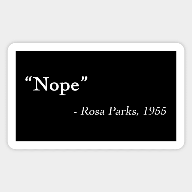 Rosa Parks Quote Sticker by DesignedByFreaks